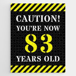 [ Thumbnail: 83rd Birthday - Warning Stripes and Stencil Style Text Jigsaw Puzzle ]