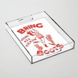 Bring Your Ass Kicking Boots! Cute & Cool Retro Cowgirl Design Acrylic Tray