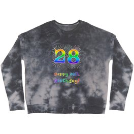 [ Thumbnail: 28th Birthday - Fun Rainbow Spectrum Gradient Pattern Text, Bursting Fireworks Inspired Background Crewneck Sweatshirt ]