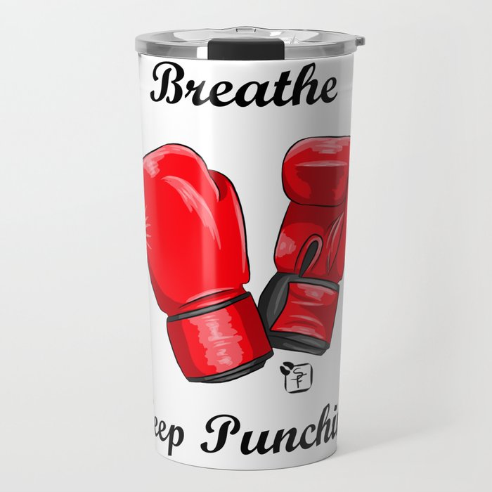 Breath and Keep Punching Travel Mug