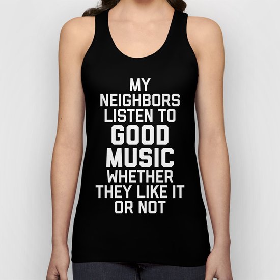 Listen To Music Funny Quote Unisex Tank Top