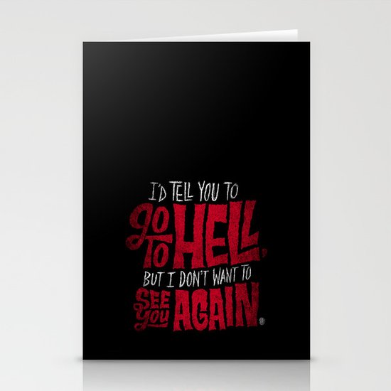 Don't Go To Hell Stationery Cards
