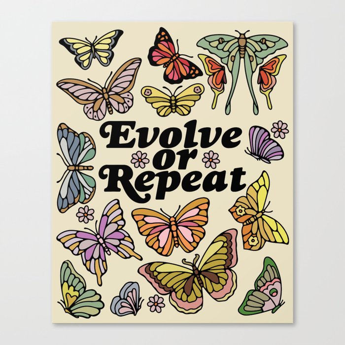 Evolve Or Repeat Canvas Print