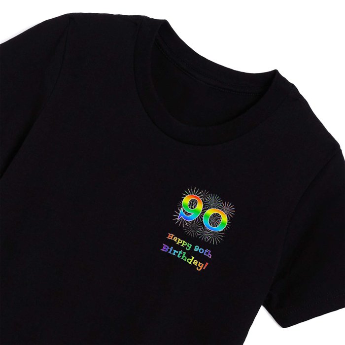 90th Birthday - Fun Rainbow Spectrum Gradient Pattern Text, Bursting Fireworks Inspired Background Kids T Shirt