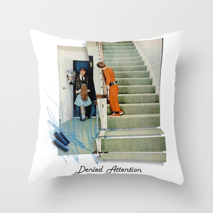 Denied Attention Throw Pillow