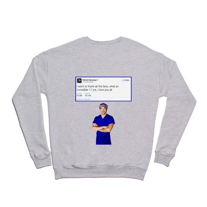 Patrick Dempsey Goodbye tweet Greys Anatomy Crewneck