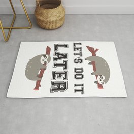 Let s do it later Sloth Rug