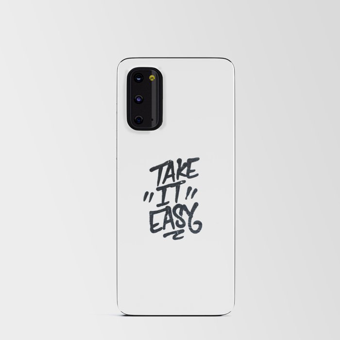 Take It Easy - Motivational Pop Art Quote Android Card Case