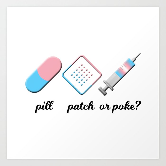 Pill, Patch, or Poke? Art Print