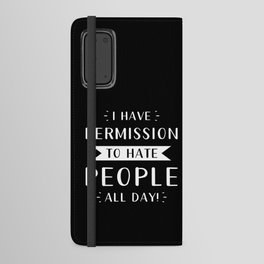 I hate people all day Android Wallet Case