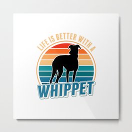 Life Is Better With A Whippet Greyhound Sighthound Metal Print | Whippetbreeder, Sighthound, Graphicdesign, Englishgreyhound, Bullywhippet, Whippet, Giftidea, Britishgreyhound, Whippets, Whippetgift 