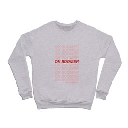 OK Boomer Crewneck Sweatshirt