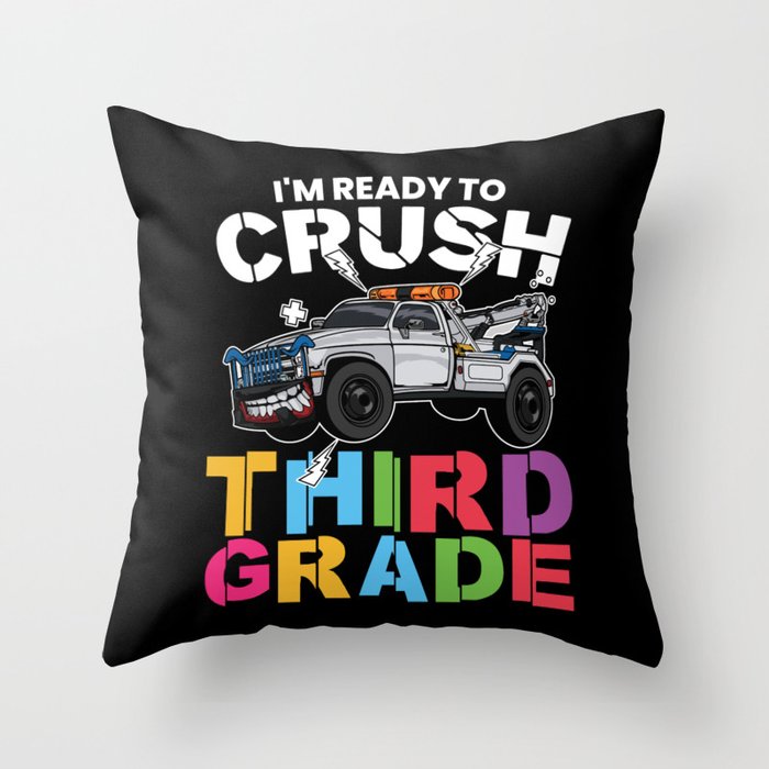 I'm Ready To Crush Third Grade Throw Pillow