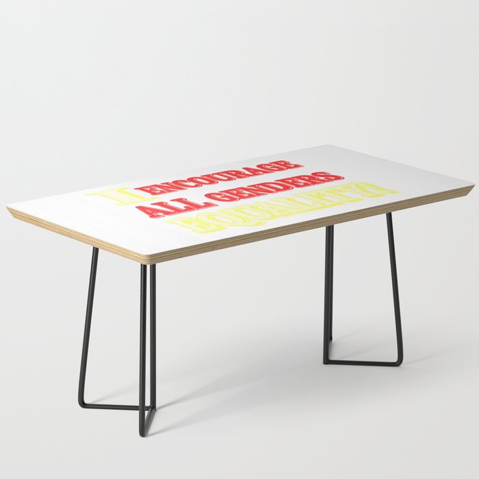"ALL GENDERS EQUALITY" Cute Expression Design. Buy Now Coffee Table