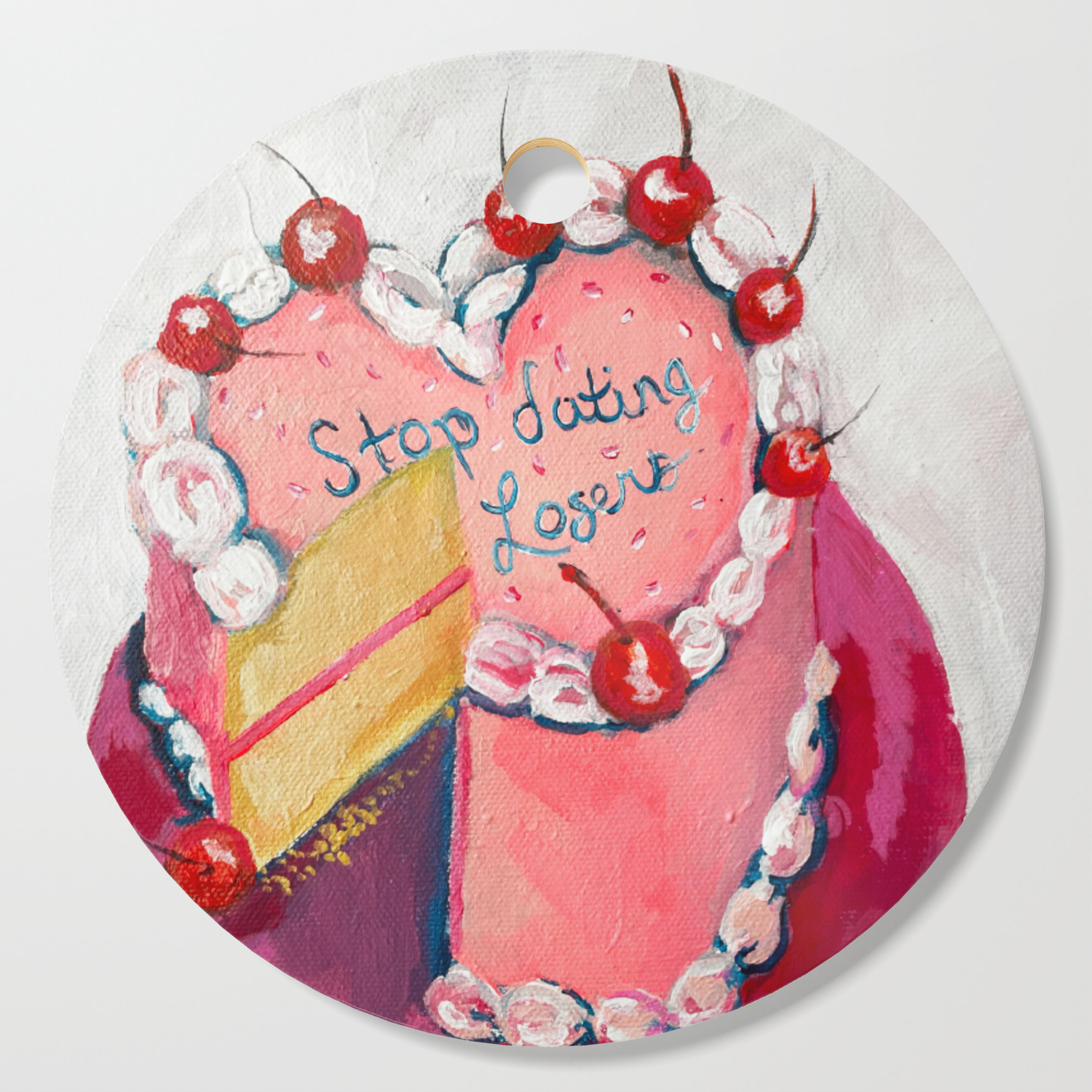 Stop Dating Losers Cutting Board By The-Brie-Show | Society6