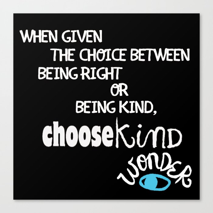 Reverse "Be Kind " Quote from Wonder Canvas Print
