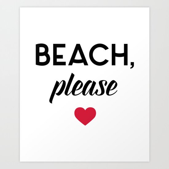 New Beach Please Funny Quote Art Print