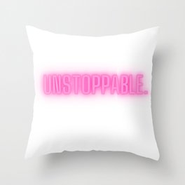 Unstoppable. Throw Pillow