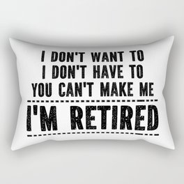 Funny Retirement Saying Rectangular Pillow