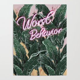 Worst Behavior Poster