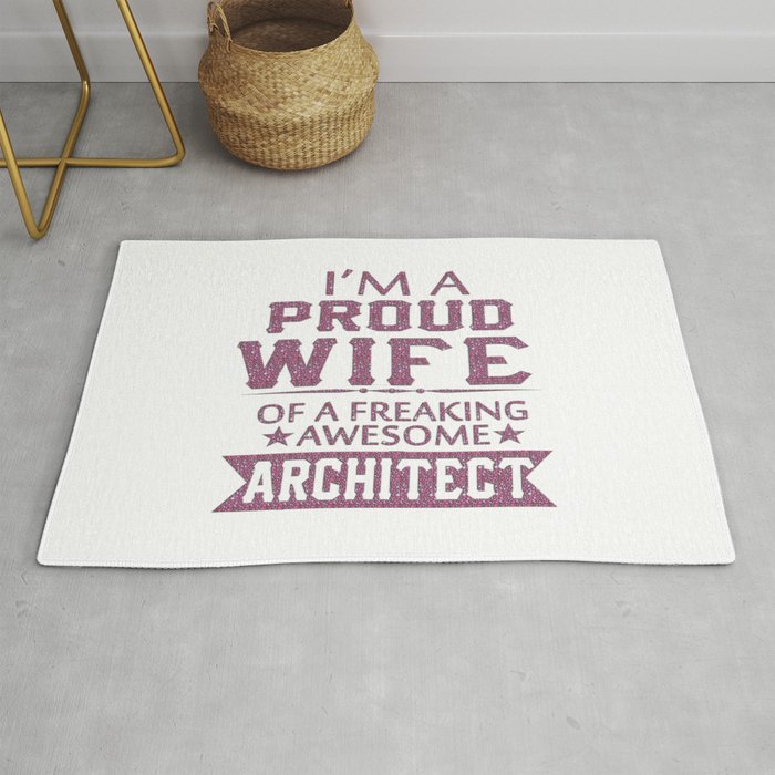 I'M A PROUD ARCHITECT'S WIFE Rug
