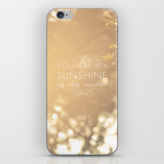 You Are My Sunshine iPhone & iPod Skin