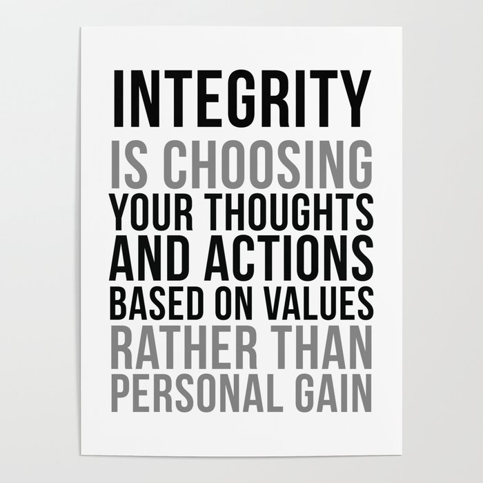 Integrity Is Choosing Your Thoughts, Office Wall Art, Office Art, Office Gifts Poster