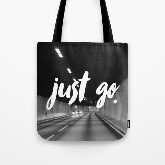 Just Go Tote Bag
