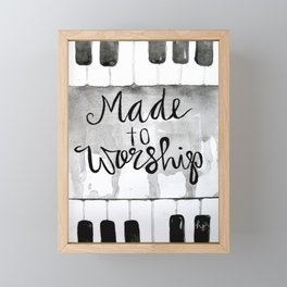 Made To Worship (tall) Framed Mini Art Print