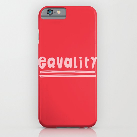 Equality iPhone & iPod Case