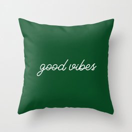 Good Vibes green Throw Pillow
