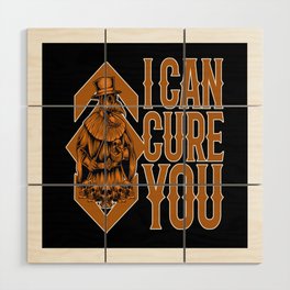 Plague Doctor I Can Cure You Steampunk Wood Wall Art