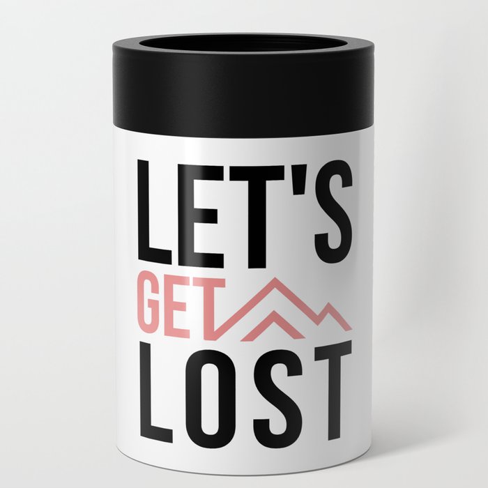 Let's Get Lost Can Cooler