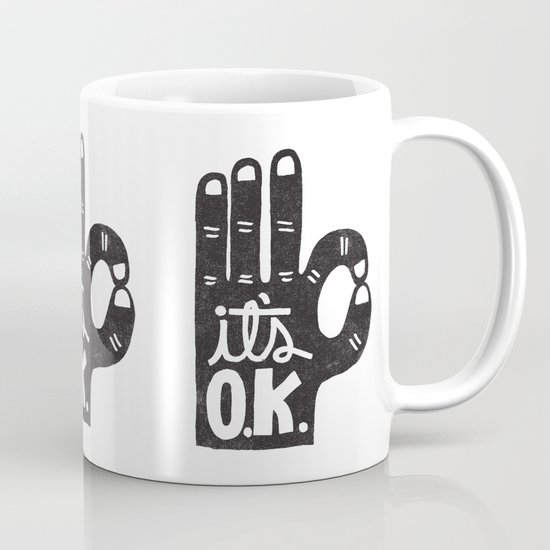IT'S OKAY Mug