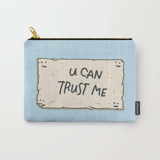 U Can Trust Me Carry-All Pouch