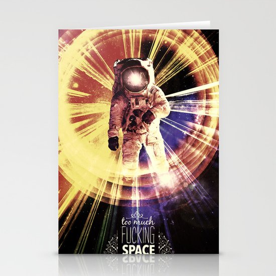 Too Much Space Out There. Stationery Cards