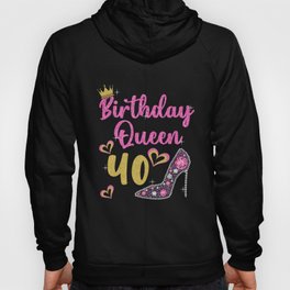 40th birthday queen 40 years forty Hoody
