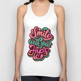Smile With Your Hips Tank Top