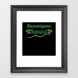 Shamrock Squad Shenanigans Saint Patrick's Day Framed Art Print
