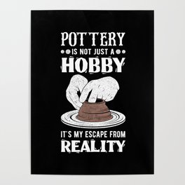 Pottery Supplies Escape Hobby Ceramic Artist Gift Poster