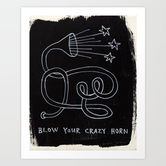 blow your crazy horn Art Print