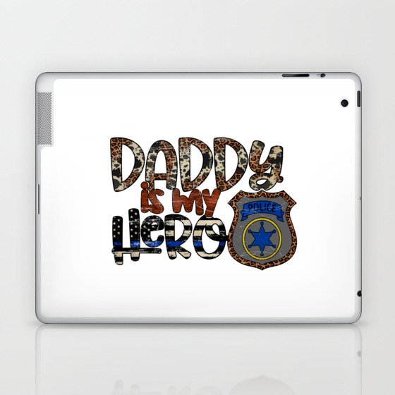 Daddy is my hero police Fathersday 2022 gifts Laptop & iPad Skin