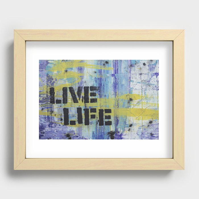 Live Life Recessed Framed Print