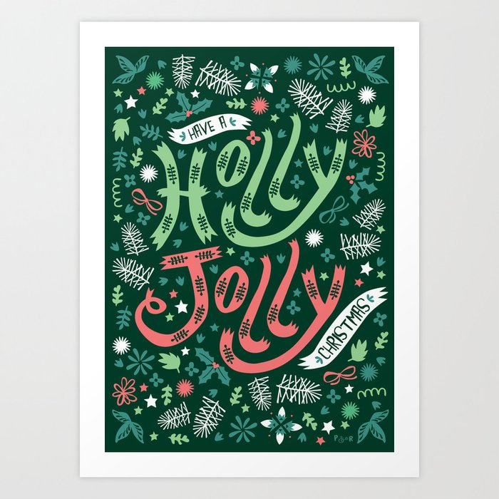 Have a Holly Jolly Christmas  Art Print