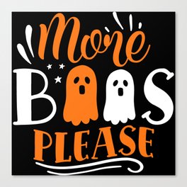 More Boos Please Cool Halloween Ghosts Canvas Print