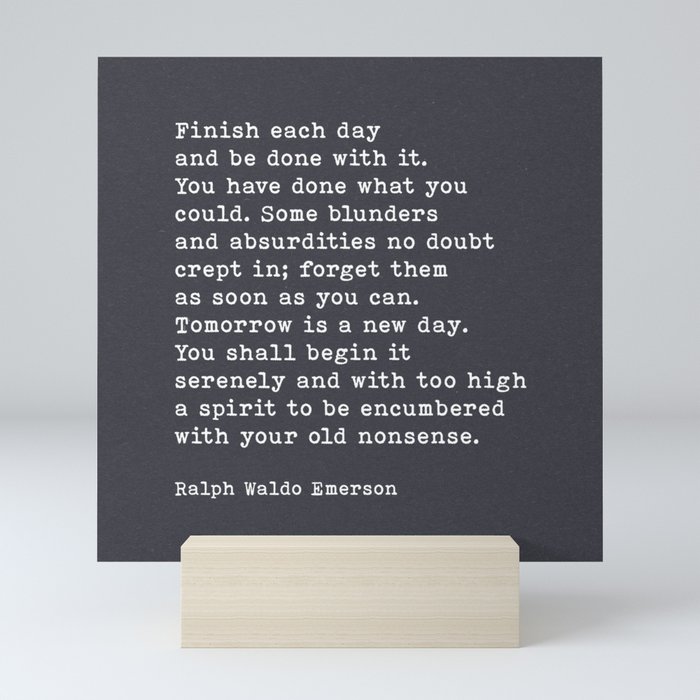 Finish Each Day And Be Done With It, Ralph Waldo Emerson Quote, Black Paper Texture Background Mini Art Print