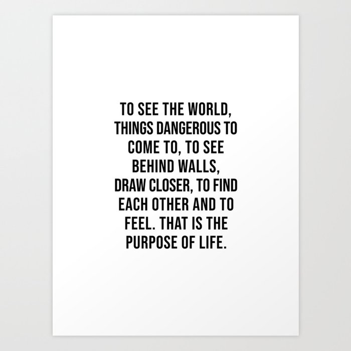 The Secret Life Of Walter Mitty, Purpose of Life Quote Art Print