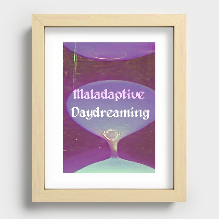 Maladaptive Daydreaming Recessed Framed Print