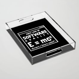 First Law Of Software Quality EMC Acrylic Tray