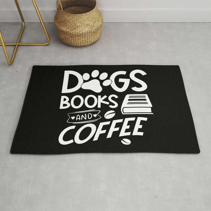 Dogs Books Coffee Typography Quote Saying Reading Bookworm Rug